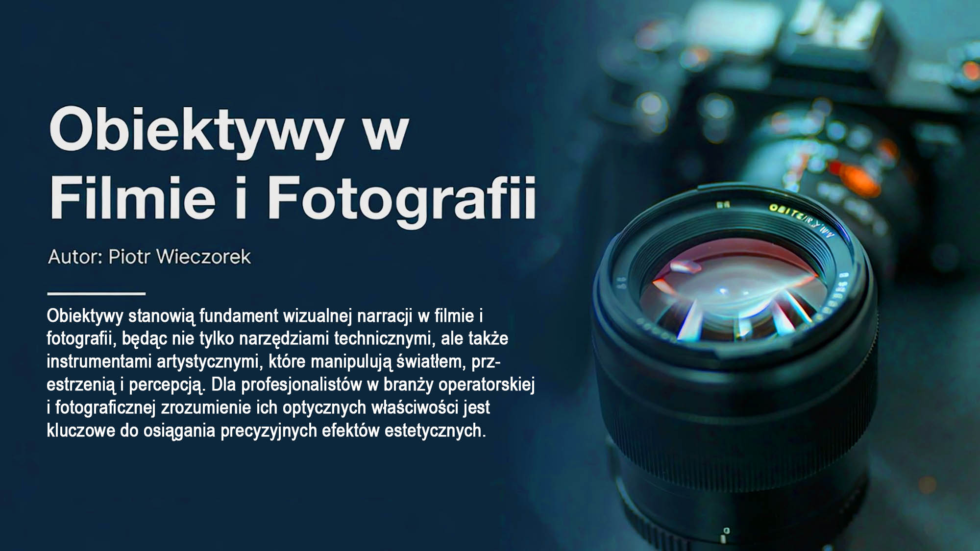 Obiektywy w Filmie i Fotografii